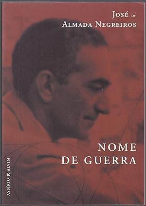 Nome de guerra (= Obra literária de José de Almada Negreiros, 3)