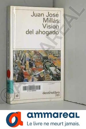 Seller image for Vision Del Ahogado for sale by Ammareal