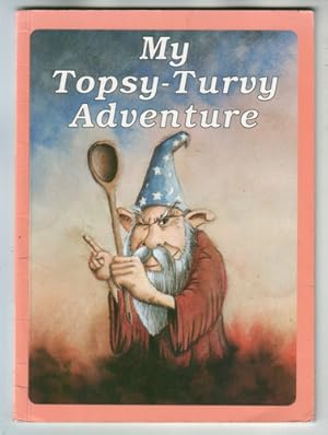 Bild des Verkufers fr My Topsy-Turvy Adventure zum Verkauf von The Children's Bookshop