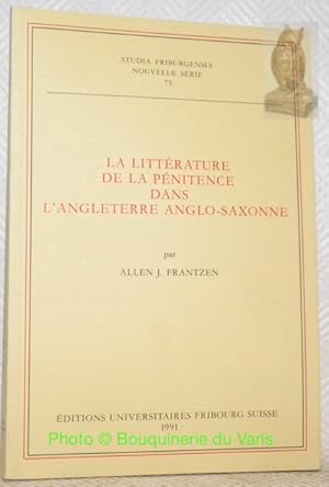 Bild des Verkufers fr La littrature de la pnitence dans l'Angleterre Anglo-Saxonne. Studia Friburgensia. Nouvelle srie 75. zum Verkauf von Bouquinerie du Varis