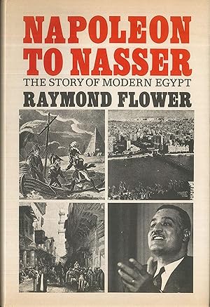 Seller image for Napoleon to Nasser: The Story of Modern Egypt for sale by Qwertyword Ltd