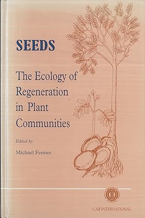 Seeds : The Ecology of Regeneration in Plant Communities