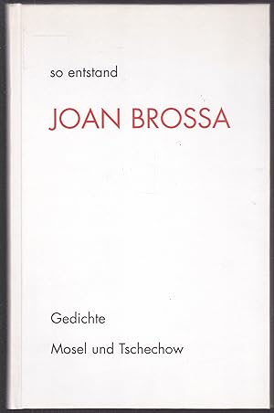 Bild des Verkufers fr So entstand Joan Brossa. Gedichte zum Verkauf von Graphem. Kunst- und Buchantiquariat