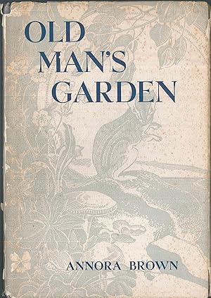 Seller image for Old Man's garden for sale by Qwertyword Ltd