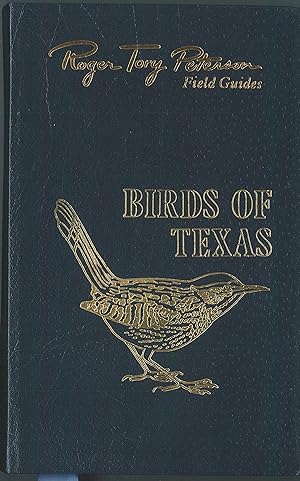 BIRDS OF TEXAS AND ADJACENT STATES (Field Guides of the World Series)