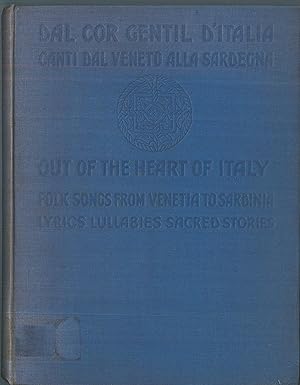 Bild des Verkufers fr Out of the Heart of Italy: Folk Songs from Venetia to Sardinia - Lyrics, Lullabies, Sacred Stories. . zum Verkauf von Qwertyword Ltd