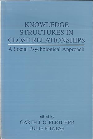 Imagen del vendedor de Knowledge Structures in Close Relationships: A Social Psychological Approach a la venta por Qwertyword Ltd