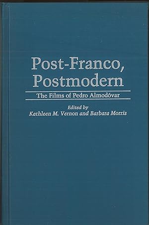 Seller image for Post-Franco, Postmodern: The Films of Pedro Almodovar (Contributions to the Study of Popular Culture v.43): for sale by Qwertyword Ltd