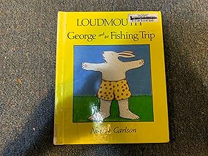 Imagen del vendedor de Loudmouth George and the Fishing Trip (Nancy Carlson's Neighborhood) a la venta por Betty Mittendorf /Tiffany Power BKSLINEN