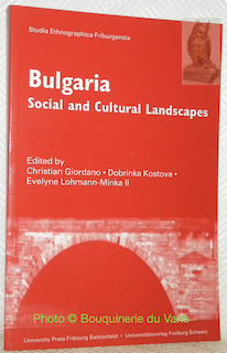 Seller image for Bulgaria Social and Cultural Landscapes. Studia Ethnographica Friburgensia 24. for sale by Bouquinerie du Varis