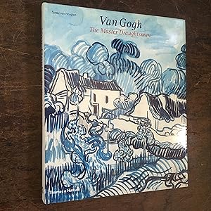 Bild des Verkufers fr Van Gogh: The Master Draughtsman zum Verkauf von Joe Maynard