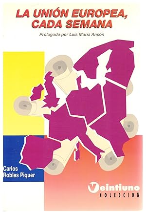 Bild des Verkufers fr La Unin Europea, cada semana zum Verkauf von Librera Dilogo