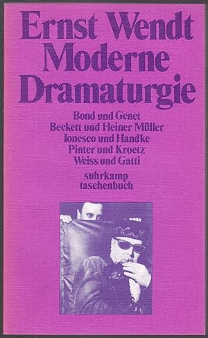 Seller image for Moderne Dramaturgie. Bond und Genet, Beckett und Heiner Mller, Ionesco und Handke, Pinter und Kroetz, Weiss und Gatti for sale by Graphem. Kunst- und Buchantiquariat