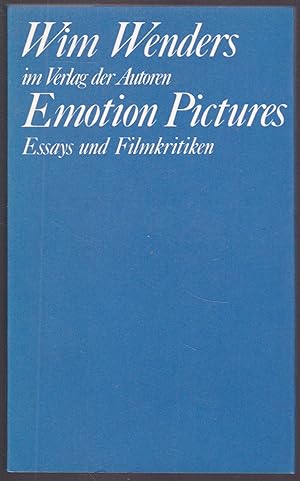 Emotion Pictures. Essays und Filmkritiken (= Theaterbibliothek)