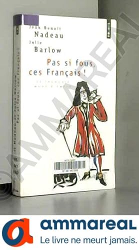 Image du vendeur pour Pas si fous, ces Franais ! mis en vente par Ammareal