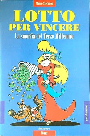 Seller image for Lotto per vincere. La smorfia del terzo millennio for sale by Librodifaccia