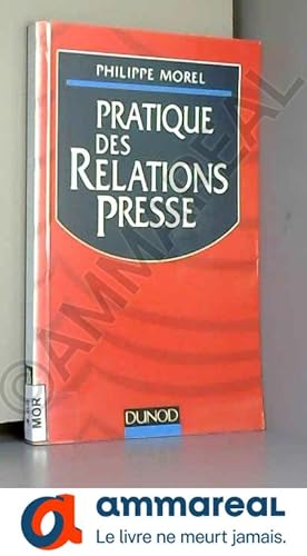 Seller image for Pratique des relations presse for sale by Ammareal