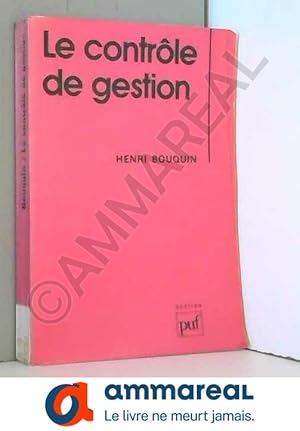 Seller image for Le contrle de gestion : Contrle de gestion, contrle d'entreprise for sale by Ammareal