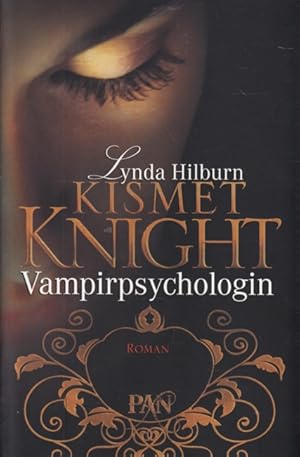 Imagen del vendedor de Kismet Knight - Vampirpsychologin : Roman. a la venta por TF-Versandhandel - Preise inkl. MwSt.