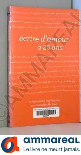 Seller image for Ecrire d'Amour a 20 Ans for sale by Ammareal