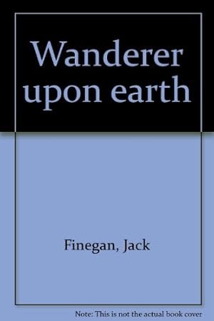 Image du vendeur pour Wanderer upon earth mis en vente par Redux Books