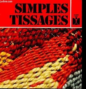 Imagen del vendedor de Simples Tissages a la venta por Le-Livre