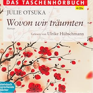Das Taschenhörbuch ~ Wovon wir träumten : Roman (4 Audio CDs - Hörbuch) : Gelesen von Ulrike Hübs...