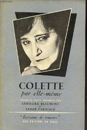 Imagen del vendedor de Colette par elle-mme - Collection crivains de toujours. a la venta por Le-Livre