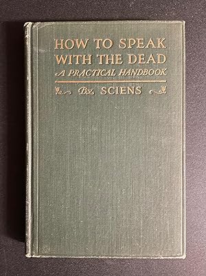 Seller image for How to Speak with the Dead: A Practical Handbook for sale by Avol's Books LLC