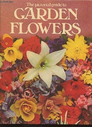 Bild des Verkufers fr The pictorial guide to garden flowers zum Verkauf von Le-Livre