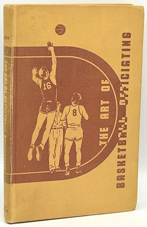 Bild des Verkufers fr [SIGNED] [BASKETBALL] THE ART OF BASKETBALL OFFICIATING zum Verkauf von BLACK SWAN BOOKS, INC., ABAA, ILAB