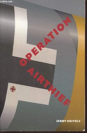 Bild des Verkufers fr Operation Airthief zum Verkauf von Le-Livre