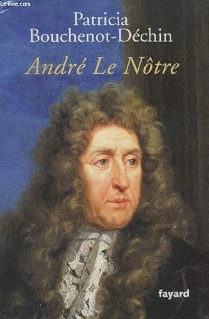 Bild des Verkufers fr Andr le Ntre zum Verkauf von Le-Livre