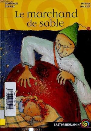 Seller image for Le marchand de sable (Collection "Castor benjamin") for sale by Le-Livre