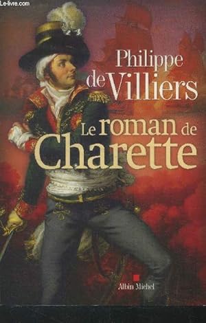 Image du vendeur pour Le roman de Charette mis en vente par Le-Livre