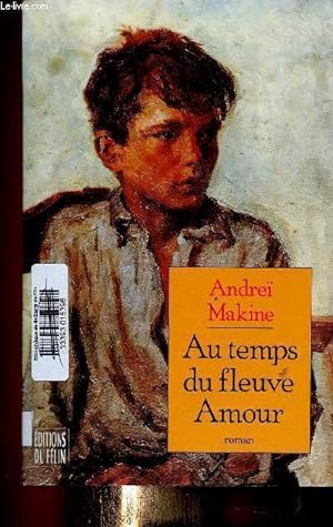 Image du vendeur pour Au temps du fleuve Amour mis en vente par Le-Livre