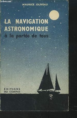 Seller image for La navigation astronomique à la portée de tous for sale by Le-Livre