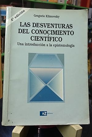 Las desventuras del conocimiento científico