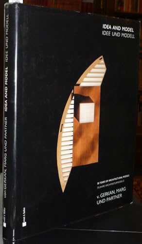 Seller image for V. Gerkan, Marg und Partner. Idea and Model. 30 Years of Architectural Models. - Idee und Modell. 30 Jahre Architekturmodelle. - Published by Meinhard von Gerkan in cooperation with Jan Eschen and Bernd Pastuschka. for sale by Antiquariat Dwal