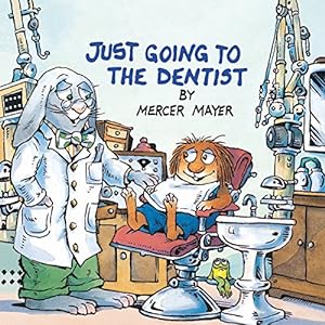 Imagen del vendedor de Just Going to the Dentist (Little Critter) (Golden Look-Look Books) a la venta por Reliant Bookstore