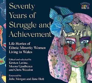 Imagen del vendedor de Seventy Years of Struggle and Achievement : Life Stories of Ethnic Minority Women Living in Wales a la venta por GreatBookPrices