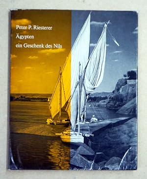 Seller image for gypten, ein Geschenk des Nils. for sale by antiquariat peter petrej - Bibliopolium AG