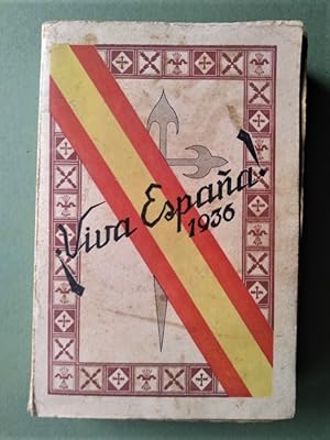 Seller image for Viva Espaa! 1936, Hacia la Restauracin Nacional. for sale by Carmichael Alonso Libros