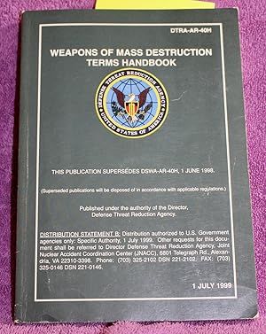 DTRA-AR-40H WEAPONS OF MASS DESTRUCTION TERMS HANDBOOK