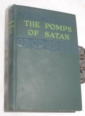 Seller image for The Pomps of Satan for sale by R Bryan Old Books