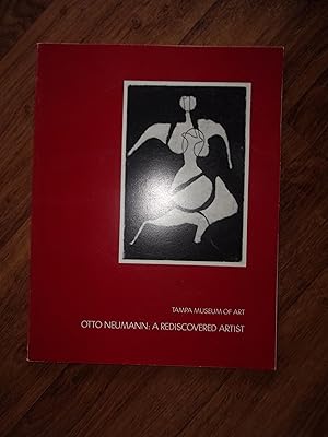Otto Neumann: a Rediscovered Artist exhibition, November 15, 1987-January 10, 1988 Signed Pat Mye...