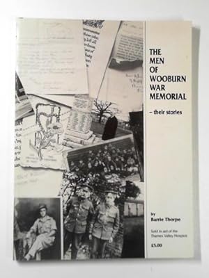 Seller image for The men of Wooburn War Memorial: their stories for sale by Cotswold Internet Books
