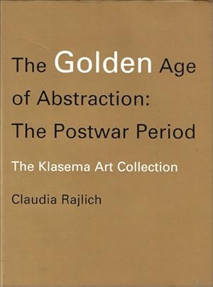 Image du vendeur pour golden age of abstraction : The postwar period mis en vente par BOOKSELLER  -  ERIK TONEN  BOOKS