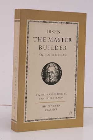 The Master Builder and other Plays. Translated by Una Ellis-Fermor. [The Penguin Classics]. NEAR ...