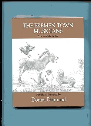 THE BREMEN TOWN MUSICIANS: A Grimm's Fairy Tale